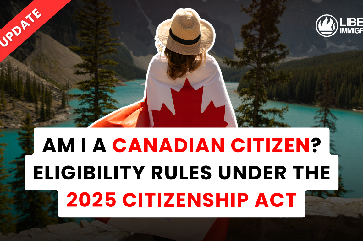 Am I a Canadian Citizen Eligibility Rules Under the 2025 Citizenship Act