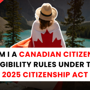 Am I a Canadian Citizen Eligibility Rules Under the 2025 Citizenship Act